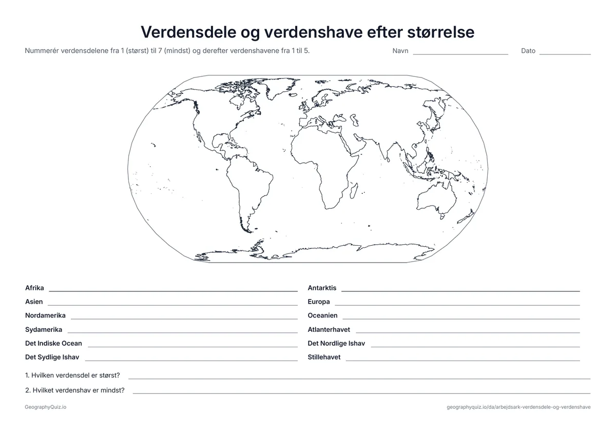 Forhåndsvisning af arbejdsarket »Verdensdele og verdenshave efter størrelse« til udskrift: Verdensdelene nummereres fra den største til den mindste, derefter verdenshavene; der hører to spørgsmål til