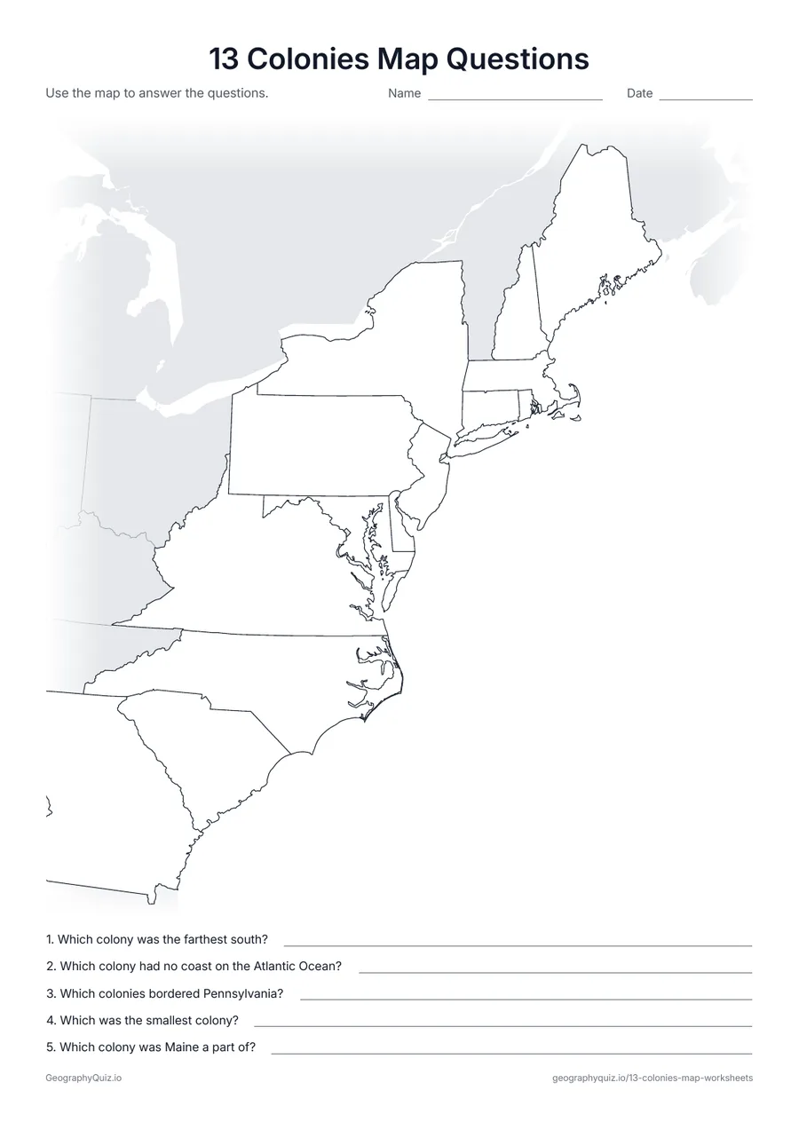 Preview of the printable 13 colonies map questions worksheet: A blank map of the colonies and five questions about where they lie, their neighbors and their size